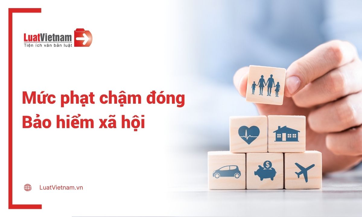muc-phat-cham-dong-bao-hiem-xa-hoi-