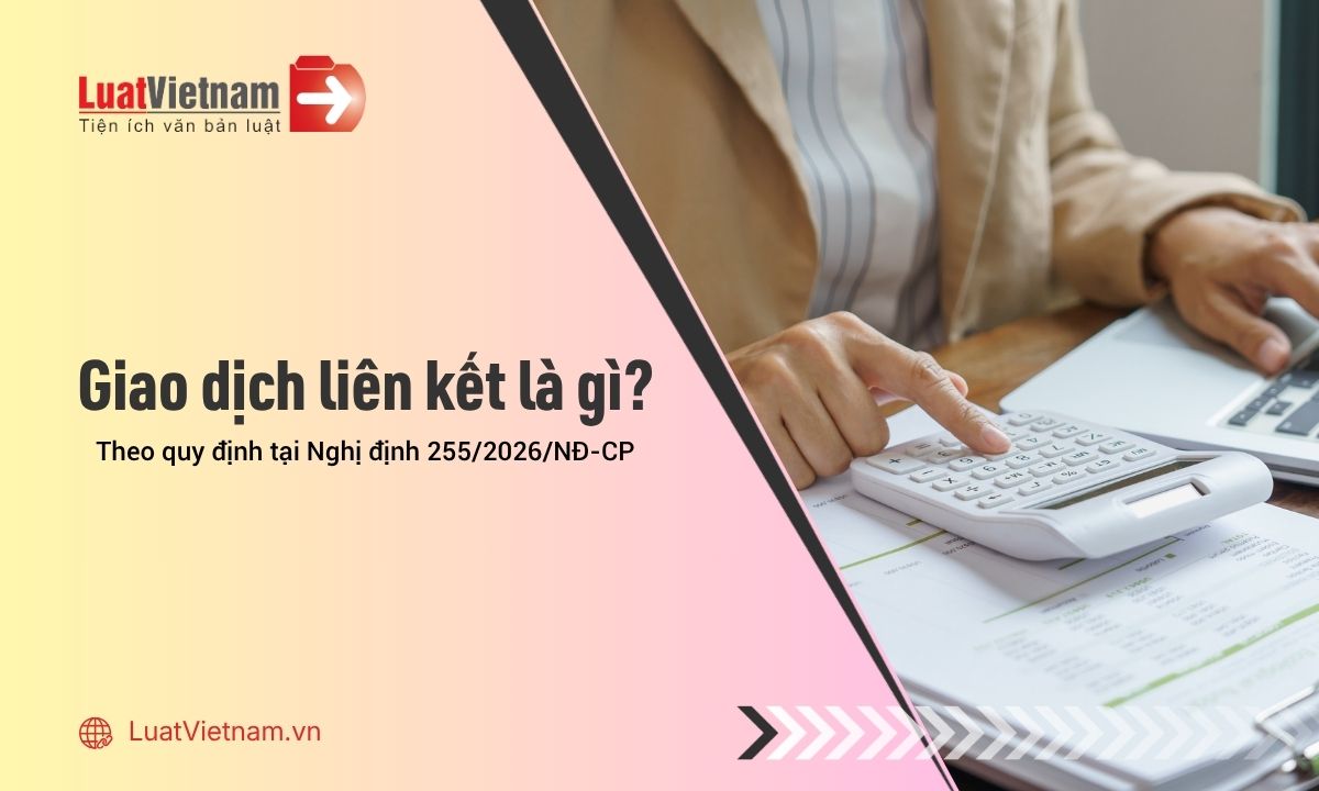 Giao dịch liên kết là gì? Xác định giao dịch liên kết để làm gì?