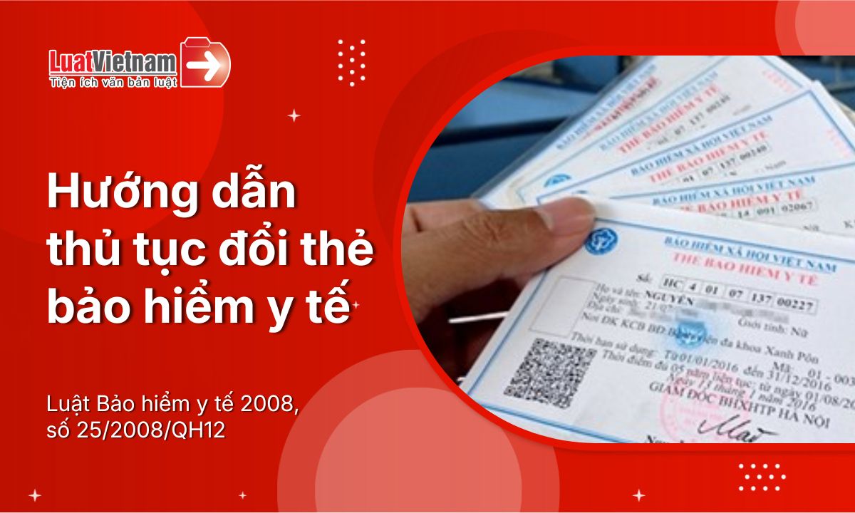 Hướng dẫn thủ tục đổi thẻ bảo hiểm y tế mới nhất