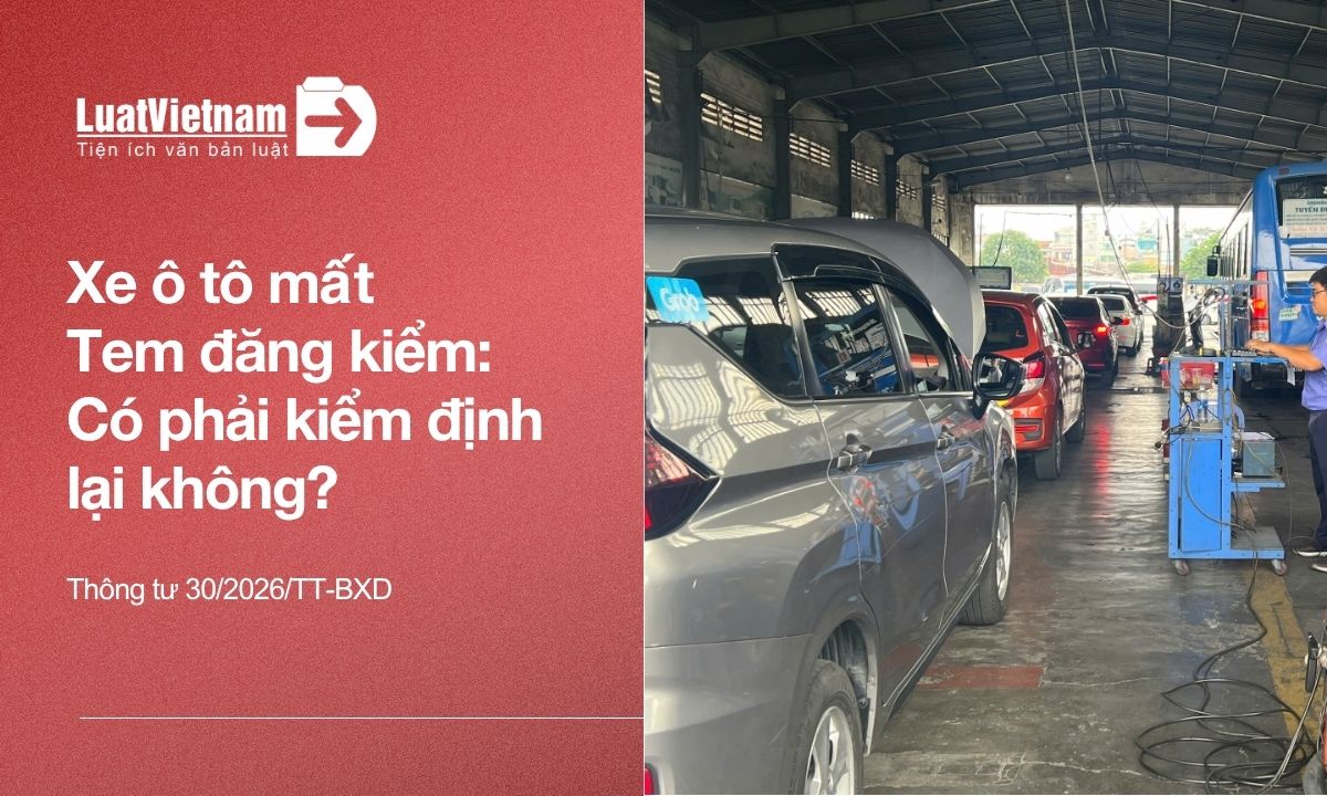 Mất Tem đăng kiểm có phải đưa ô tô đi đăng kiểm lại không? Mất Tem đăng kiểm có phải đưa ô tô đi đăng kiểm lại không?