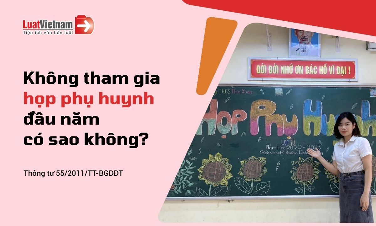 Phụ huynh không tham dự cuộc họp đầu năm có sao không? Phụ huynh không tham dự cuộc họp đầu năm có sao không?