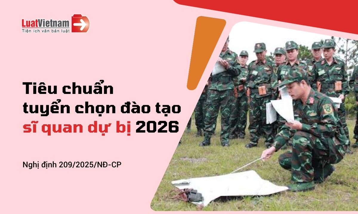 Điều kiện tuyển chọn đào tạo sĩ quan dự bị năm 2026 mới nhất Điều kiện tuyển chọn đào tạo sĩ quan dự bị năm 2026 mới nhất