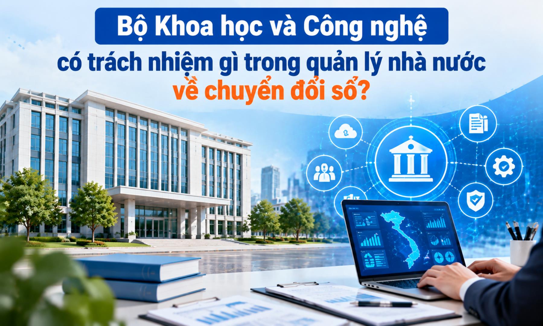 Bộ Khoa học và Công nghệ có trách nhiệm gì trong quản lý nhà nước về chuyển đổi số?
