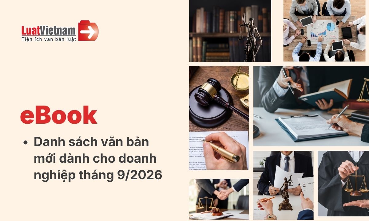 Ebook Danh sách văn bản mới dành cho doanh nghiệp tháng 9/2026 Ebook Danh sách văn bản mới dành cho doanh nghiệp tháng 9/2026