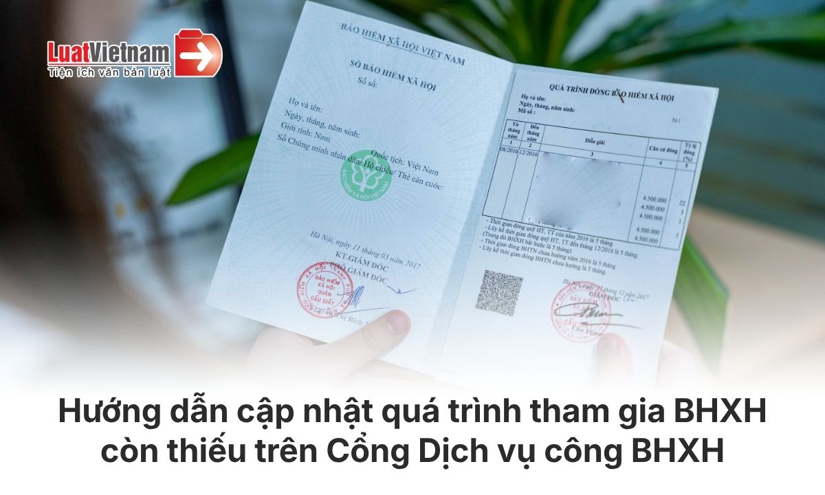 Hướng dẫn cập nhật quá trình đóng BHXH còn thiếu online mới nhất 11