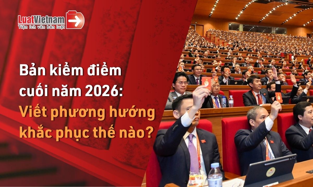Cách viết phương hướng khắc phục hạn chế trong bản kiểm điểm cuối năm 2026 Cách viết phương hướng khắc phục hạn chế trong bản kiểm điểm cuối năm 2026