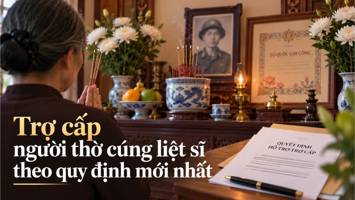 Người thờ cúng liệt sĩ được hưởng trợ cấp như thế nào theo quy định mới nhất?
