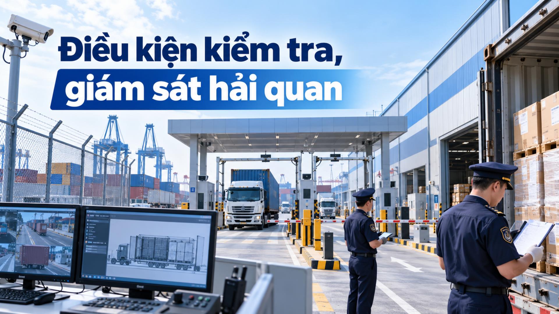 Khu phi thuế quan phải đáp ứng những điều kiện kiểm tra, giám sát hải quan nào?