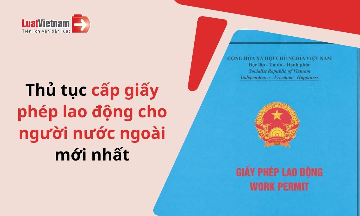 Thủ tục cấp giấy phép lao động cho người nước ngoài theo Nghị định 393 thực hiện thế nào? Thủ tục cấp giấy phép lao động cho người nước ngoài theo Nghị định 393 thực hiện thế nào?